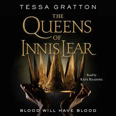 The Queens of Innis Lear Audibook, by Tessa Gratton
