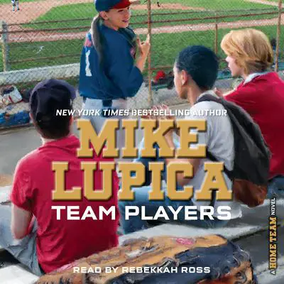 Team Players Audibook, by Mike Lupica
