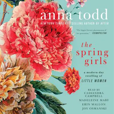 The Spring Girls Audibook, by Anna Todd