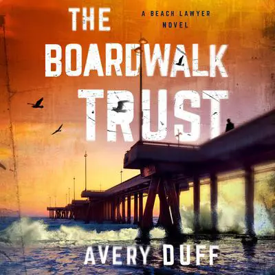 The Boardwalk Trust Audibook, by Avery Duff