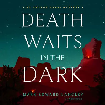 Death Waits in the Dark Audibook, by Mark Edward Langley