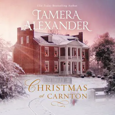 Christmas at Carnton: A Novella Audibook, by Tamera Alexander