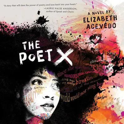 The Poet X Audibook, by Elizabeth Acevedo