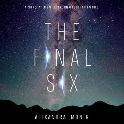 The Final Six Audibook, by Alexandra Monir