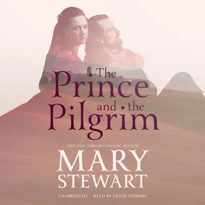 The Prince and the Pilgrim Audibook, by Mary Stewart