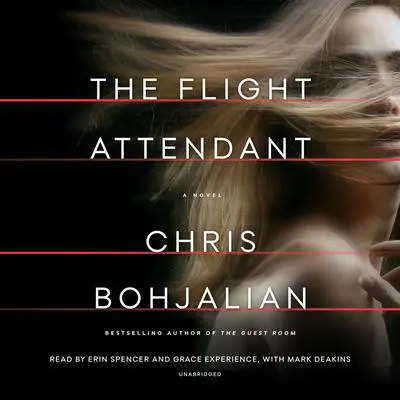 The Flight Attendant: A Novel Audibook, by Chris Bohjalian