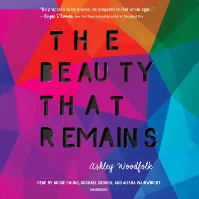 The Beauty That Remains Audibook, by Ashley Woodfolk