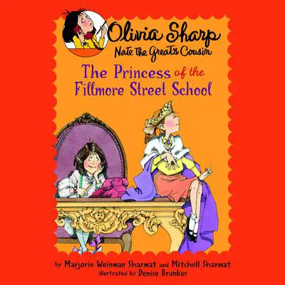 The Princess of the Fillmore Street School Audibook, by Mitchell Sharmat