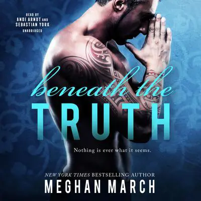 Beneath the Truth Audibook, by Meghan March