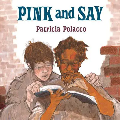 Pink and Say Audibook, by Patricia Polacco