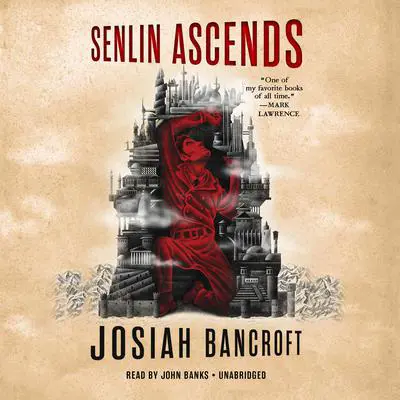 Senlin Ascends Audibook, by Josiah Bancroft