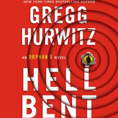 Hellbent: An Orphan X Novel Audibook, by Gregg Hurwitz