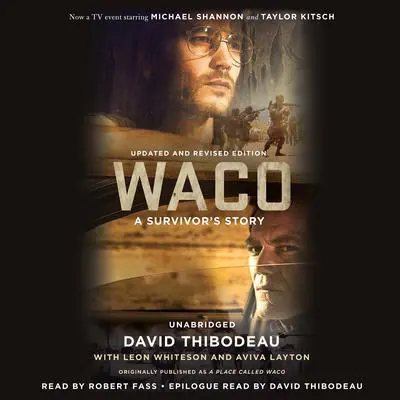 Waco: A Survivor's Story Audibook, by David Thibodeau