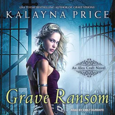 Grave Ransom Audibook, by Kalayna Price