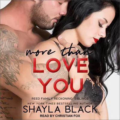 More Than Love You Audibook, by Shayla Black