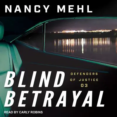 Blind Betrayal Audibook, by Nancy Mehl