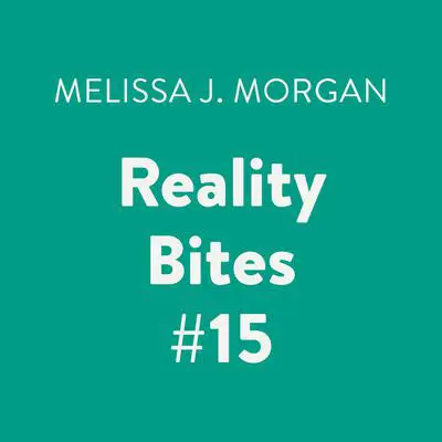 Reality Bites #15 Audibook, by Melissa J. Morgan