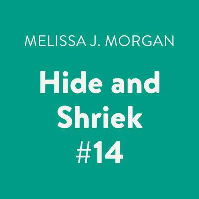 Hide and Shriek #14: Super Special Audibook, by Melissa J. Morgan