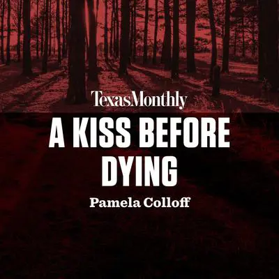 A Kiss Before Dying Audibook, by Pamela Colloff
