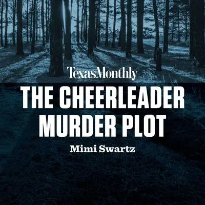 The Cheerleader Murder Plot Audibook, by Mimi Swartz