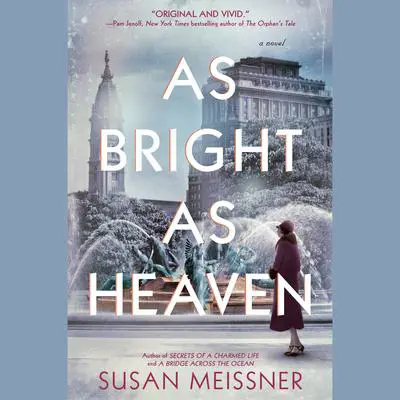 As Bright as Heaven Audibook, by Susan Meissner