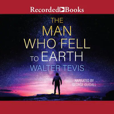 The Man Who Fell to Earth Audibook, by Walter Tevis