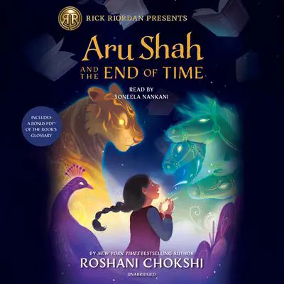 Aru Shah and the End of Time (A Pandava Novel Book 1) Audibook, by Roshani Chokshi