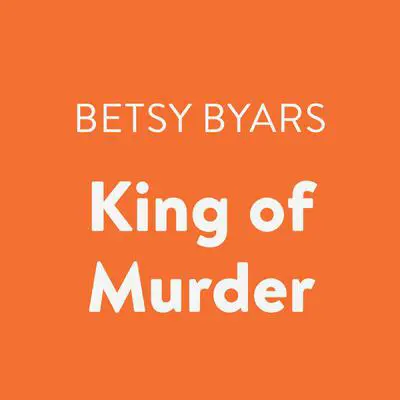 King of Murder Audibook, by Betsy Byars