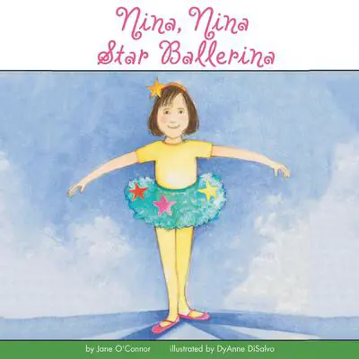 Nina, Nina Star Ballerina Audibook, by Jane O’Connor