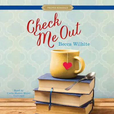 Check Me Out Audibook, by Becca Wilhite