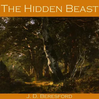 The Hidden Beast Audibook, by J. D. Beresford