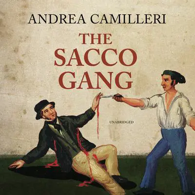 The Sacco Gang Audibook, by Andrea Camilleri