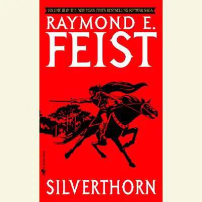 Silverthorn Audibook, by Raymond E. Feist