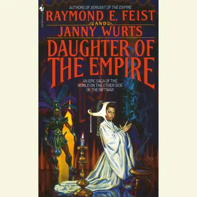 Daughter of the Empire Audibook, by Raymond E. Feist