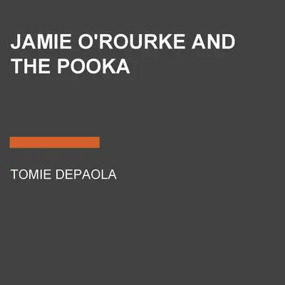 Jamie O'Rourke and the Pooka Audibook, by Tomie dePaola