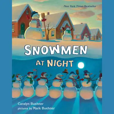 Snowmen at Night Audibook, by Caralyn Buehner