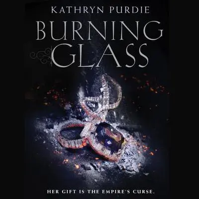 Burning Glass Audibook, by Kathryn Purdie