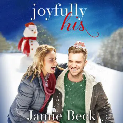 Joyfully His: A Novella Audibook, by Jamie Beck
