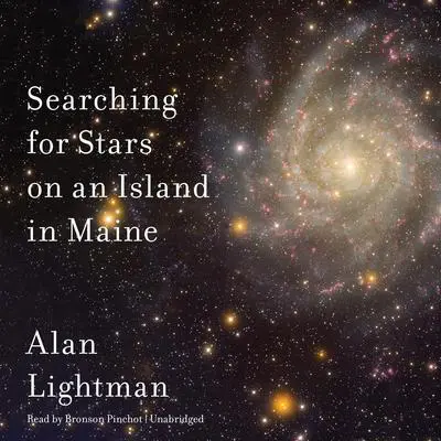 Searching for Stars on an Island in Maine Audibook, by Alan Lightman