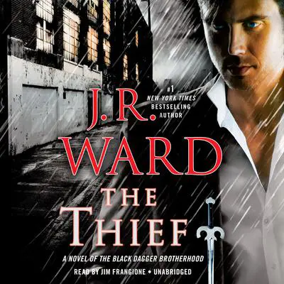The Thief: A Novel of the Black Dagger Brotherhood Audibook, by J. R. Ward