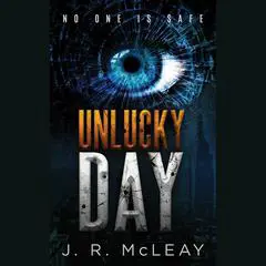 Unlucky Day Audibook, by J. R. McLeay