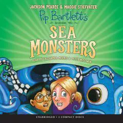 Pip Bartlett's Guide to Sea Monsters Audibook, by Jackson Pearce