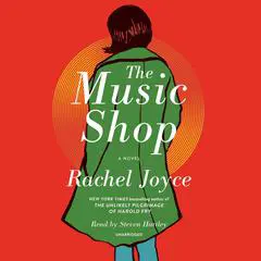 The Music Shop: A Novel Audibook, by Rachel Joyce