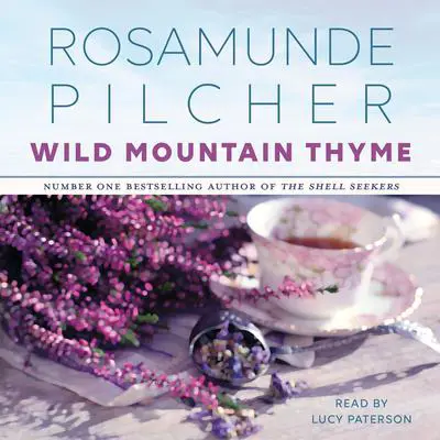 Wild Mountain Thyme Audibook, by Rosamunde Pilcher
