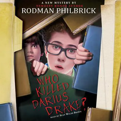 Who Killed Darius Drake?: A Mystery Audibook, by Rodman Philbrick