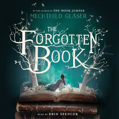 The Forgotten Book Audibook, by Mechthild Gläser