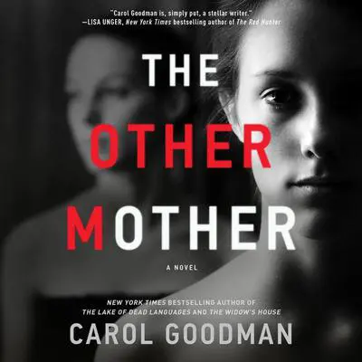 The Other Mother: A Novel Audibook, by Carol Goodman
