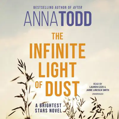 The Infinite Light of Dust Audibook, by Anna Todd