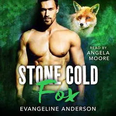 Stone Cold Fox Audibook, by Evangeline Anderson