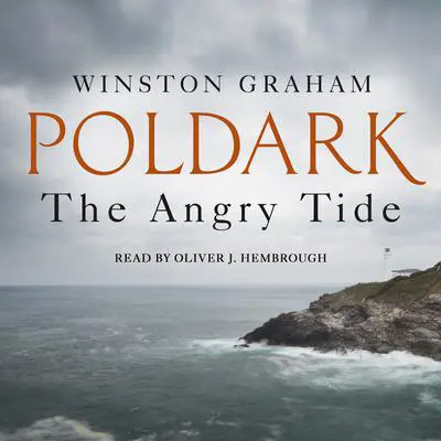 The Angry Tide: A Novel of Cornwall, 1798-1799 Audibook, by Winston Groom